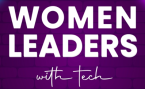 Women Leaders with Tech